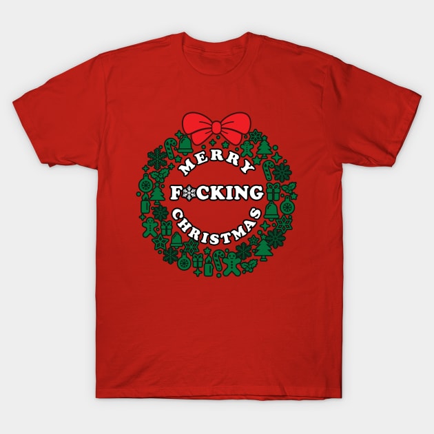 Merry F*cking Christmas T-Shirt by Roufxis